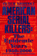 American Serial Killers by Peter Vronsky